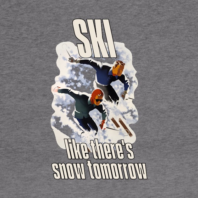 Lispe Ski Like There's Snow Tomorrow by Lispe